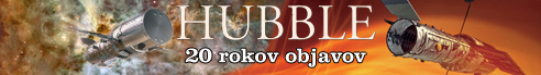 Hubble - 20 rokov objavov