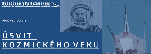 Úsvit kozmického veku Úsvit kozmického veku